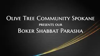 4/1/23  Parasha from OTC Spokane with Jamie Riley
