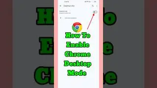 Chrome Desktop Mode Android ||How To On Desktop Mode In Chrome ||#shorts#viral