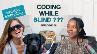 Coding While Blind and Assistive Technology Web Accessibility Coffee Chat