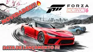 🚗🔥FORZA HORIZON 6 &Eacute; REVELADO! TODAS AS NOVIDADES OFICIAIS INCLUSIVE DATA DE LAN&Ccedil;AMENTO 🚗🔥