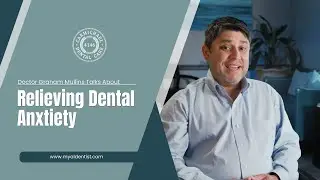 Doctor Graham Mullins Talks about Relieving Dental Anxtiety