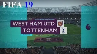 FIFA 19 - Premier League - West Ham Utd vs. Tottenham @ London Stadium