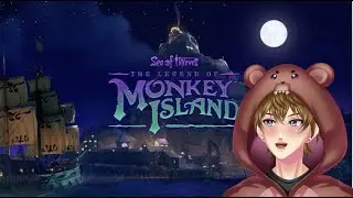 Monkey Island 2nd Tall Tale Sea of Thieves | BEAR GREMLIN YAPPS+GAMES | !lurk !discord