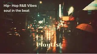 Hip-Hop &times; R&B . Warm Grooves for the Night. 집중, 휴식, 일할 때 듣는 음악