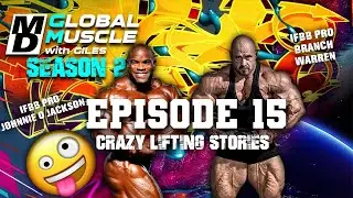 Branch & Johnnie | Crazy lifting stories | MD Global Muscle Clips S2 E15