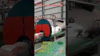 2-ton gas-fired steam boiler#boilerworkshop#viewers#steam#onepiece #welding #machine #automobile
