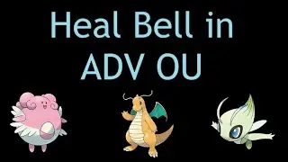 Heal Bell in ADV OU