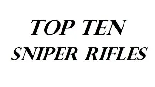Combat Arms: Top 10 Sniper Rifles