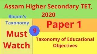 Taxonomy of Educational Objectives||Assam Higher Secondary TET, 2020||Pedagogy||part9||Paper1