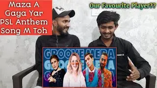 Indian Reaction | Groove Mera | PSL Official Anthem 2021 | PSL Song 2021