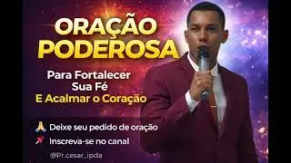 ((🔴))PODEROSA ORAÇÃO PARA ACALMAR O CORAÇÃO🔥 #fe #oração PR.cesar Augusto / Olha a descrição 👇🏻🙏🏻