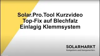 Solar.Pro.Tool - Blechfalz Top Fix Einlagig Klemmsystem