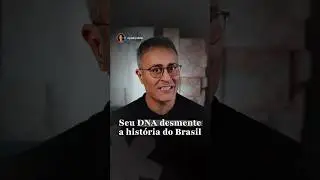 Seu DNA desmente a hist&oacute;ria do Brasil