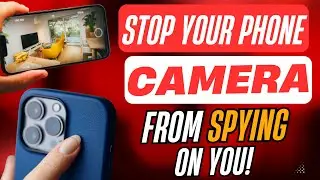 Stop Your Phone Camera From Spying On You! I Tech Tips