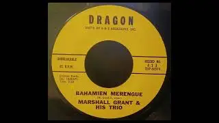 Marshall Grant & His Trio - Bahamien Merengue Rare Exotica Novelty Popcorn Dragon