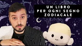 UN LIBRO PER OGNI SEGNO ZODIACALE (+ L'oroscopo di tuorlino!)