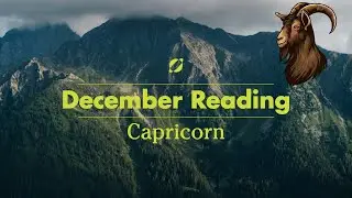 Capricorn Reading December 2025. Focus and Energy Boost