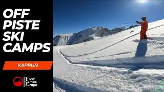 Off Piste Ski Camps With Snow Camps Europe in Kaprun Austria