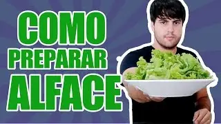 Como Preparar Alface - F&aacute;cil e R&aacute;pido