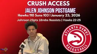 Jalen Johnson Postgame Press Conference | Hawks Defeat Suns 110-103 (1/23/26)