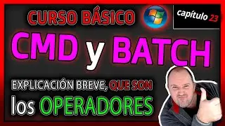 Curso CMD y Batch⭐ Cap 23 - Los operadores con TEXTOS y N&Uacute;MEROS en las sentencias condicionales