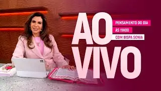 PALAVRA DO DIA COM BISPA SONIA HERNANDES | (27/01)