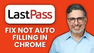 How to Fix LastPass Not Autofilling in Chrome 🔐 Restore Instant Login Fill & Sync Access
