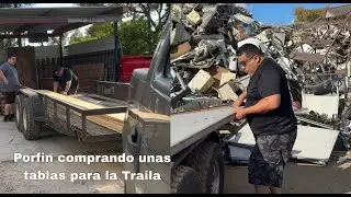Vendiendo Metal Recogido y Comprando Tablas Para la Traila
