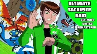 Учебник: рейд Ultimate Sacrifice Ultimate United Remastered #roblox #ben10