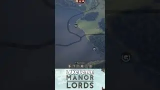 Lake Lemm Map Tour - Manor Lords #manorlords  #shorts  #citybuilder #strategygames #pcgaming #gaming