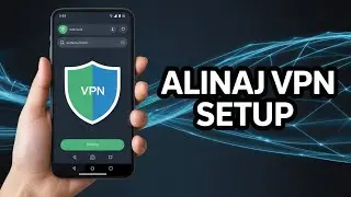 Инструкция по настройке VPN Alinaj | Безопасный интернет на Android