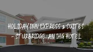 Holiday Inn Express & Suites - Sturbridge, an IHG Hotel Review - Sturbridge , United States of Ameri