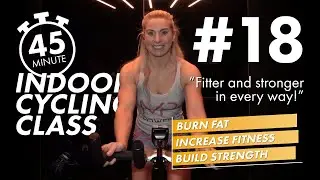 45 Minute Indoor Cycling Class | Fitter and stronger in every way!