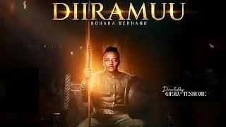 NEW OROMO MUSIC BOHARA BERHANU (DIIRRAMUU) 2026