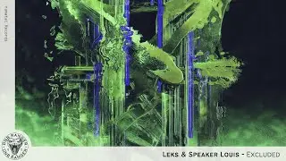 Leks & Speaker Louis - Excluded
