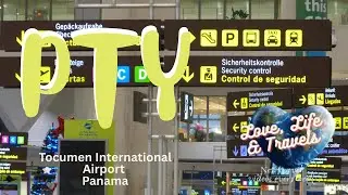 /Love, Life and Travels, PTY  Tocumen International Airport Panama