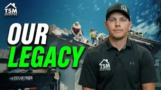 TSM Roofing  Building a Legacy Together