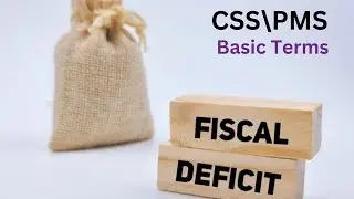 Fiscal Deficit| What is Fiscal Deficit| CSS PMS WITH AMNA