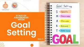 SACC India Startup Awareness Program Day 2: Goal Setting