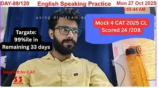 My CAT 2025 Journey: Mock Test 4 Score 24/208 (Can I still hit 99%ile?)