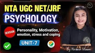 UGC NET Psychology Unit 7 | Personality, Motivation, Emotion, Stress & Coping | मनोविज्ञान Marathon