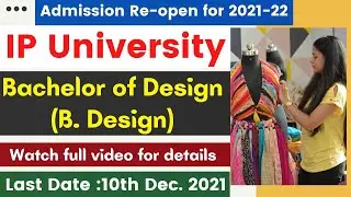 IP University Admission Re-open for 2021-22 | GGSIPU Bachelor of Design (B. Design) | Education News