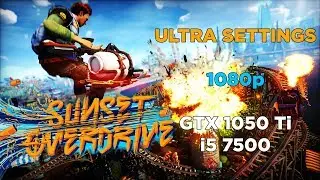 Sunset Overdrive | Ultra Settings | 1080p | GTX 1050Ti - I5 7500 |FPS Test|