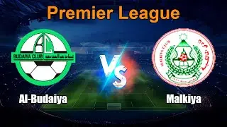 Al-Budaiya vs Malkiya Live Score Bahrain Premier League