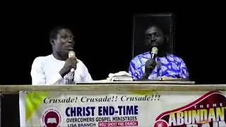 CHRIST END TIME OVERCOMER'S GOSPEL MINISTRIES OPEN AIR CRUSADE @ LISA BRANCH 17TH OF DECEMBER 25 PT2