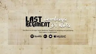 Lembaga Di Nota (Official Lyric Video) - Last Regiment