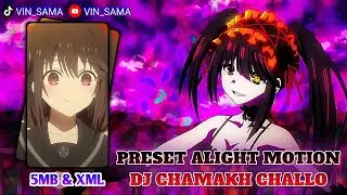 PRESET ALIGHT MOTION 5MB & XML || JEDAG JEDUG || DJ CHAMAKH CHALLO