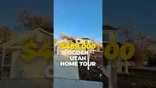 $489,000 Ogden Utah Home Tour
