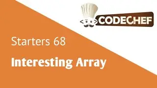 Codechef Starters 68 - Interesting Array | Talk Coders | Codechef