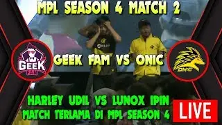 GEEK FAM VS ONIC MATCH 2 MPL SEASON 4 | HARLEY UDIL VS LUNOX IPIN ~ MOBILE LEGENDS